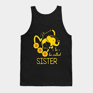 Sunflower Elephant Blessed To Be Called Sister Mothers Day Tank Top